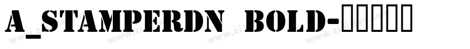 a_StamperDn Bold字体转换